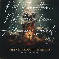RISING FROM THE ASHES